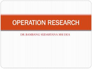 OPERATION RESEARCH