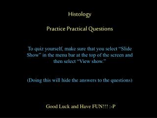 Histology Practice Practical Questions