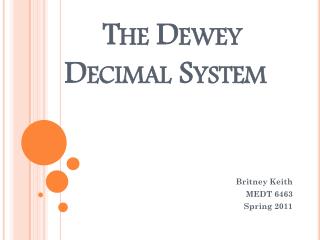 The Dewey Decimal System