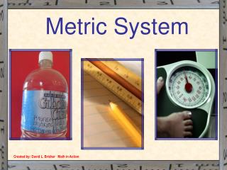 Created by: David L. Bricker Math in Action