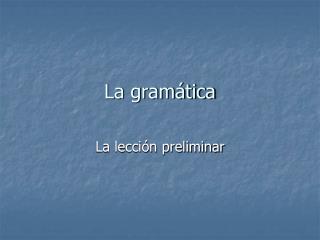 La gramática