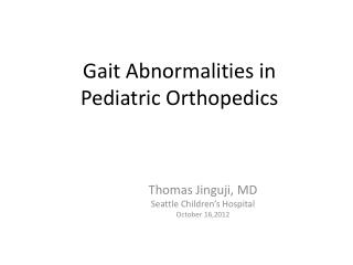 Gait Abnormalities in Pediatric Orthopedics