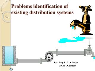 Problems identification of existing distribution systems