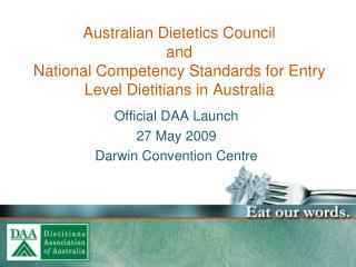 Official DAA Launch 27 May 2009 Darwin Convention Centre