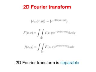 2D Fourier transfor m