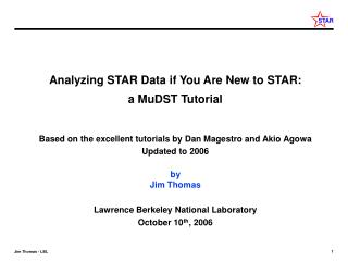 Analyzing STAR Data if You Are New to STAR: a MuDST Tutorial