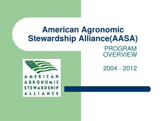 American Agronomic Stewardship Alliance(AASA)