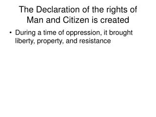 The Declaration of the rights of Man and Citizen is created