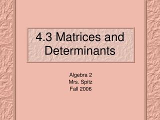 4.3 Matrices and Determinants