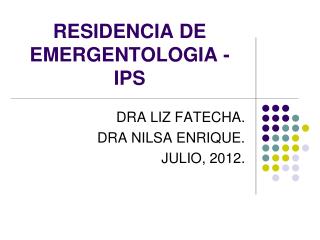RESIDENCIA DE EMERGENTOLOGIA - IPS