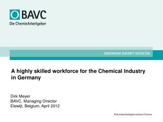 A highly skilled workforce for the Chemical Industry in Germany