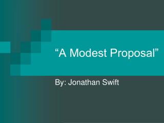 “A Modest Proposal”