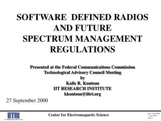 SOFTWARE DEFINED RADIOS AND FUTURE SPECTRUM MANAGEMENT REGULATIONS
