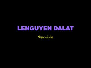 LENGUYEN DALAT