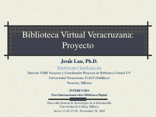 Biblioteca Virtual Veracruzana: Proyecto