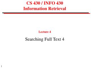 CS 430 / INFO 430 Information Retrieval