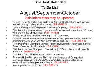 Time Task Calendar: “To Do List” August/September/October (this information may be updated)