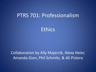 PTRS 701: Professionalism Ethics