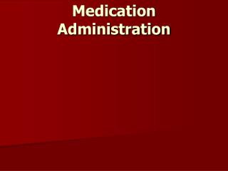 PPT - Medication Administration PowerPoint Presentation, Free Download ...