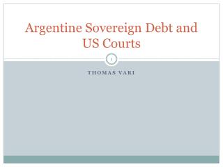 Argentine Sovereign Debt and US Courts