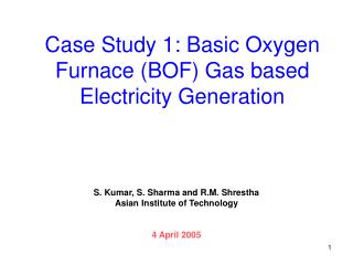 Case Study 1: Basic Oxygen Furnace (BOF) Gas based Electricity Generation