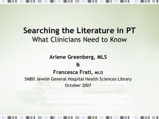 Searching the Literature in PT What Clinicians Need to Know