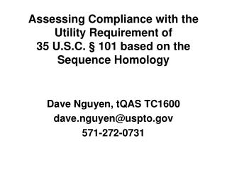 Dave Nguyen, tQAS TC1600 dave.nguyen@uspto 571-272-0731