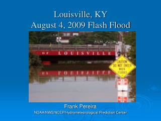 Louisville, KY August 4, 2009 Flash Flood