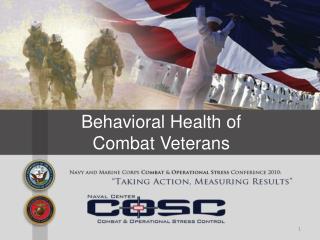 Behavioral Health of Combat Veterans