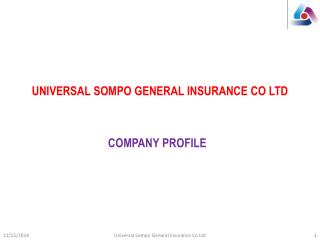 UNIVERSAL SOMPO GENERAL INSURANCE CO LTD
