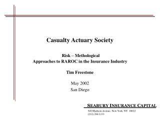 Casualty Actuary Society Risk – Methological Approaches to RAROC in the Insurance Industry