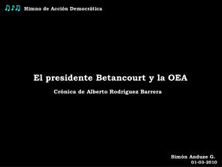 ♫♪♫ Himno de Acción Democrática