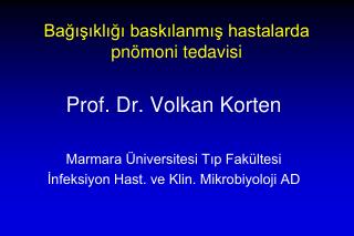 Bağışıklığı baskılanmış hastalarda pnömoni tedavisi