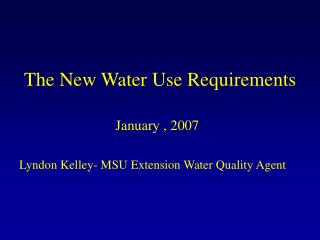 The New Water Use Requirements