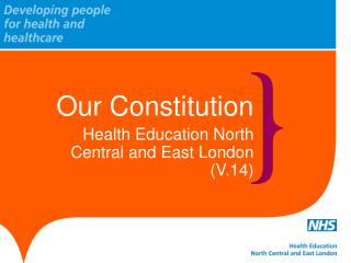 Our Constitution Health Education North Central and East London (V.14)