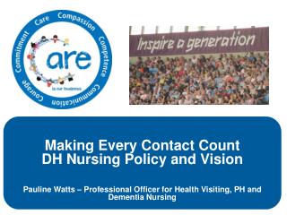 Making Every Contact Count DH Nursing Policy and Vision