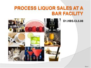 PROCESS LIQUOR SALES AT A BAR Facility