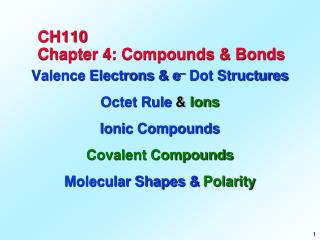 CH110 Chapter 4: Compounds &amp; Bonds