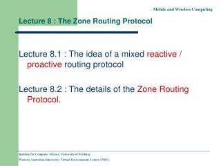Lecture 8 : The Zone Routing Protocol