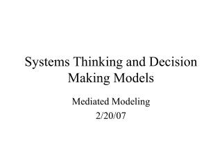 Systems Thinking and Decision Making Models