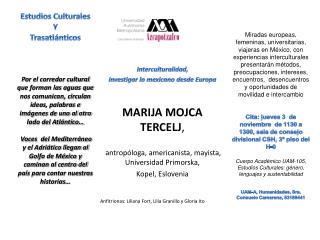 Interculturalidad , investigar lo mexicano desde Europa MARIJA MOJCA TERCELJ ,