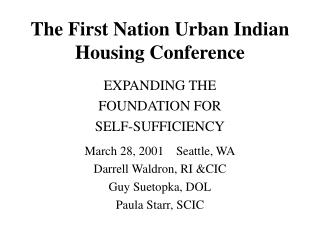 The First Nation Urban Indian Housing Conference