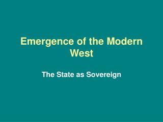 Emergence of the Modern West
