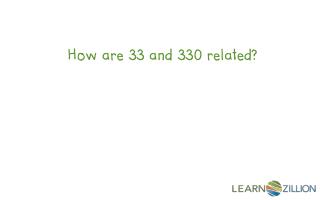 How are 33 and 330 related?