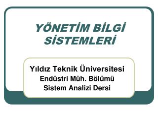 YÖNETİM BİLGİ SİSTEMLERİ