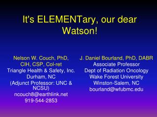 It's ELEMENTary, our dear Watson!