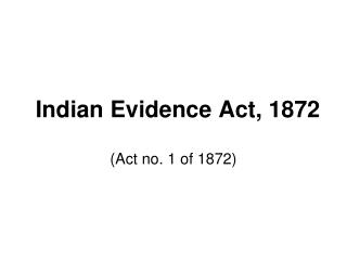 Indian Evidence Act, 1872