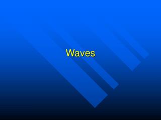 Waves