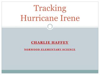 Tracking Hurricane Irene