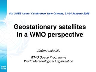 Jérôme Lafeuille WMO Space Programme World Meteorological Organization
